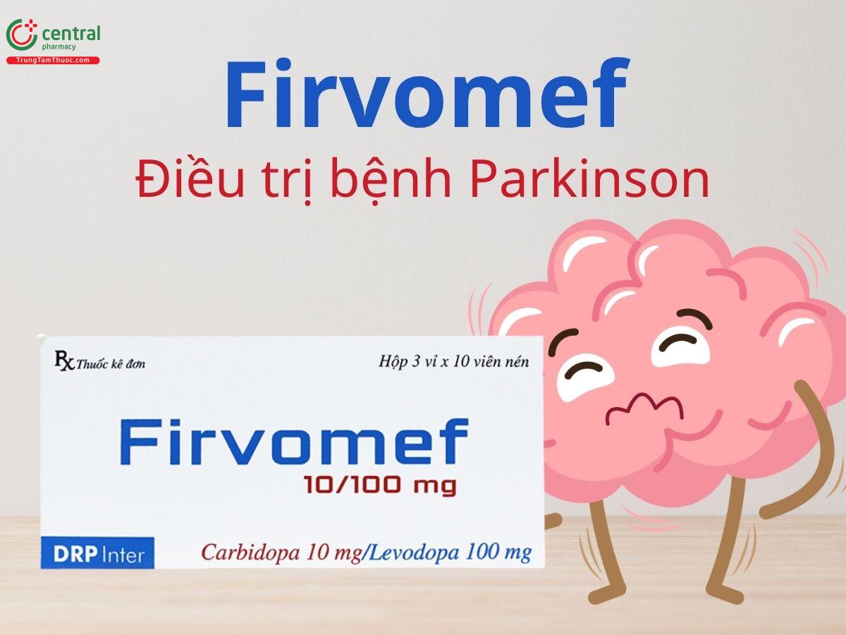 Firvomef 10/100mg điều trị Parkinson