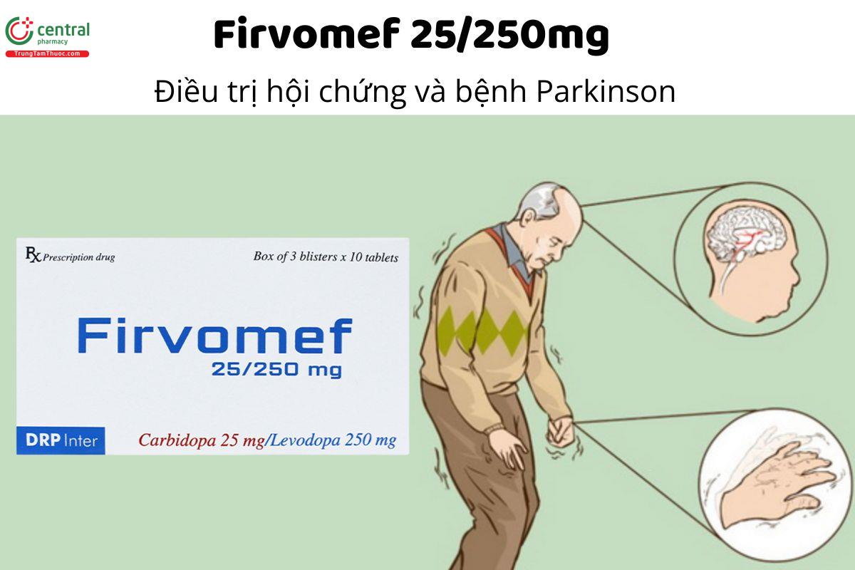 Thuốc Firvomef 25/250mg - Điều trị hội chứng và bệnh Parkinson