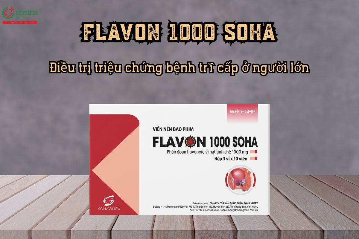 Thuốc Flavon 1000 SOHA hỗ trợ điều trị triệu chứng bệnh trĩ cấp ở người lớn