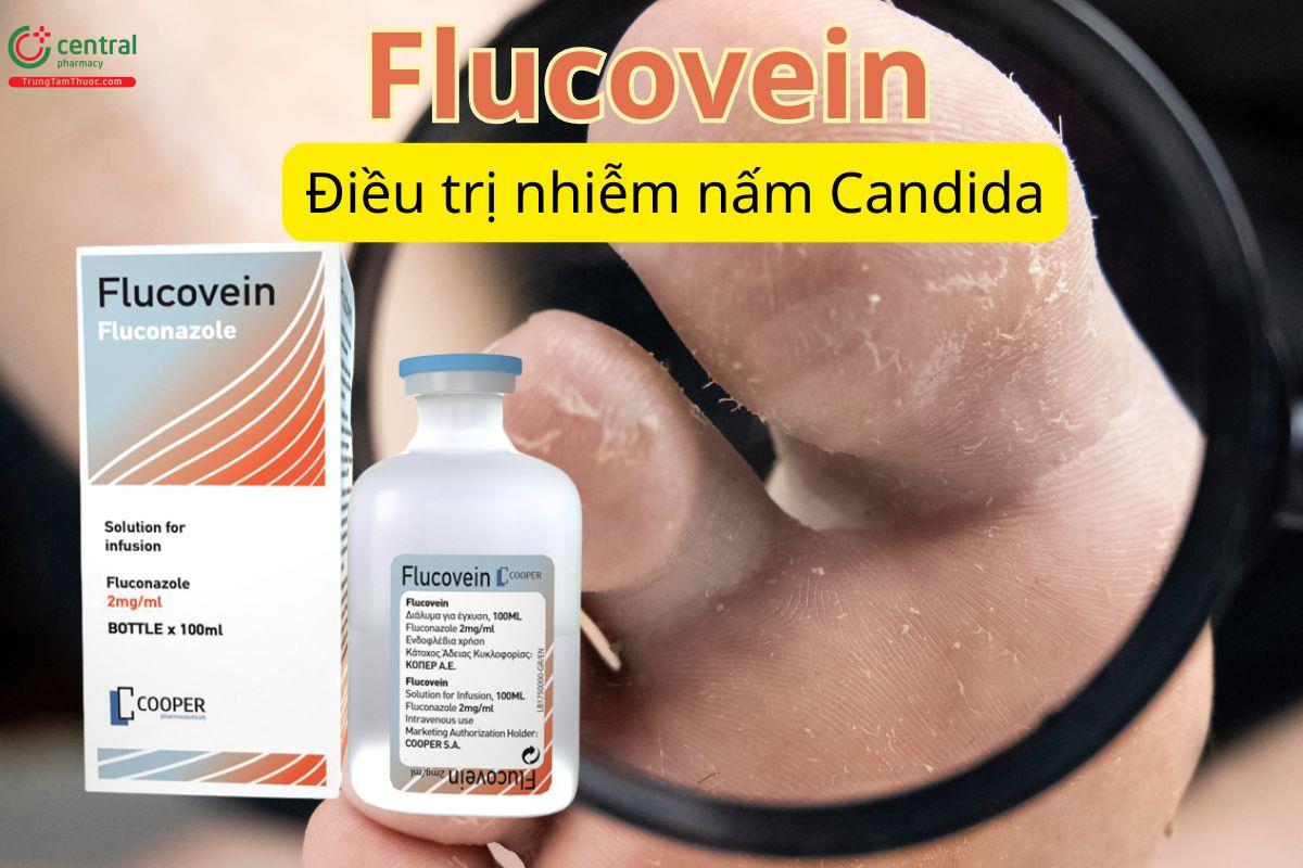 Flucovein 200mg/100ml được chỉ định cho các trường hợp nhiễm nấm