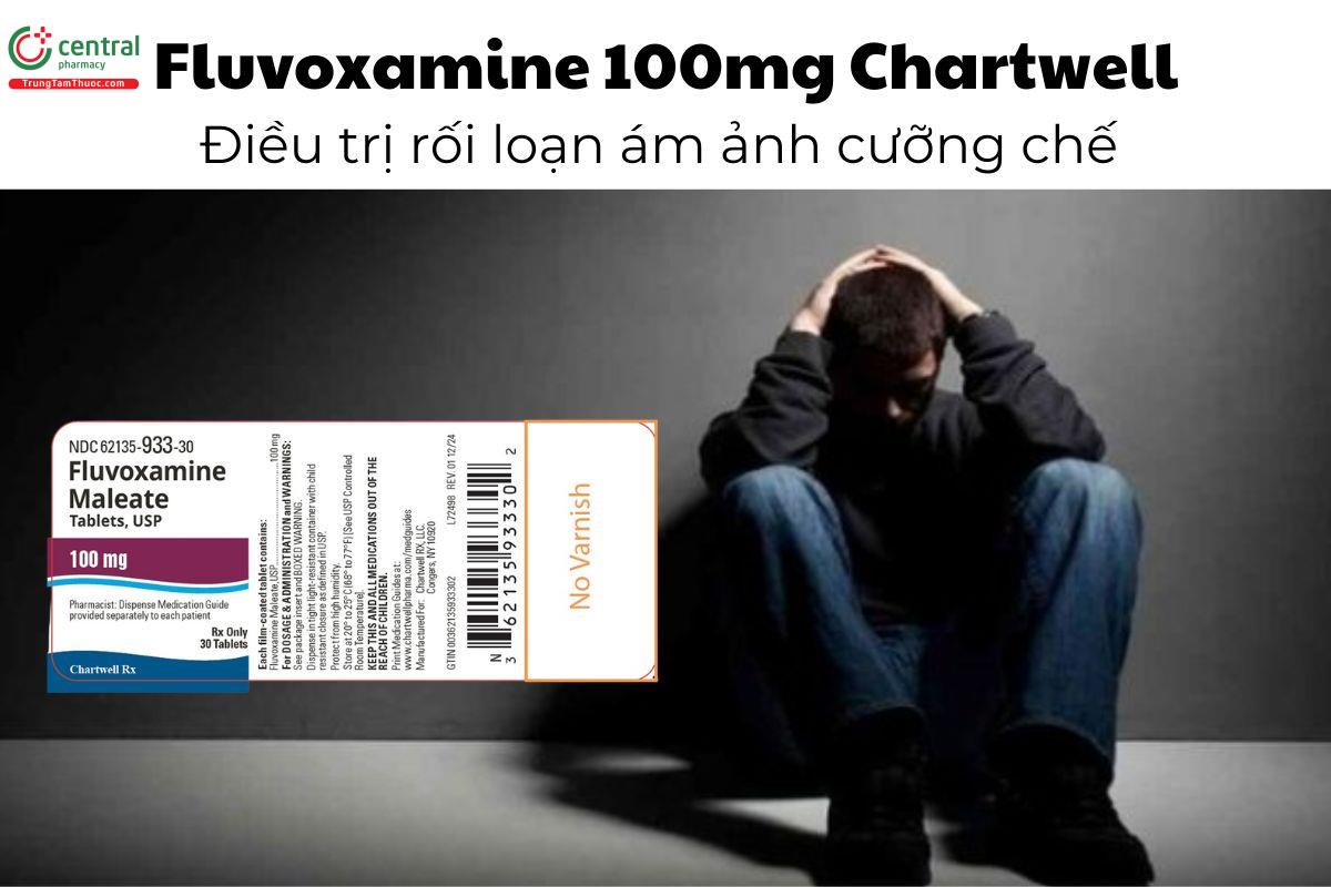 Thuốc Fluvoxamine 100mg Chartwell - Điều trị rối loạn ám ảnh cưỡng chế 