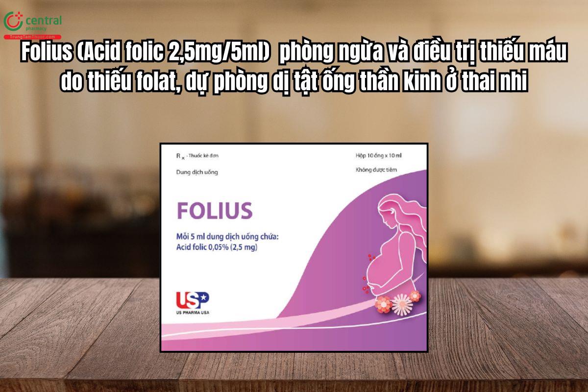 Thuốc Folius 2,5mg điều trị thiếu máu do thiếu folat, dự phòng dị tật ống thần kinh
