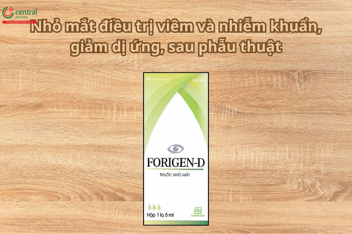 Thuốc Forigen-D điều trị viêm và nhiễm khuẩn, giảm dị ứng, sau phẫu thuật