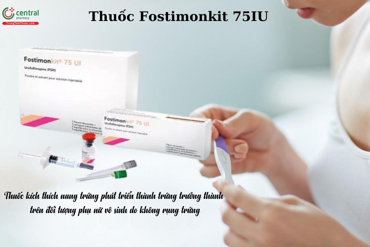 Chỉ định của thuốc Fostimonkit 75IU