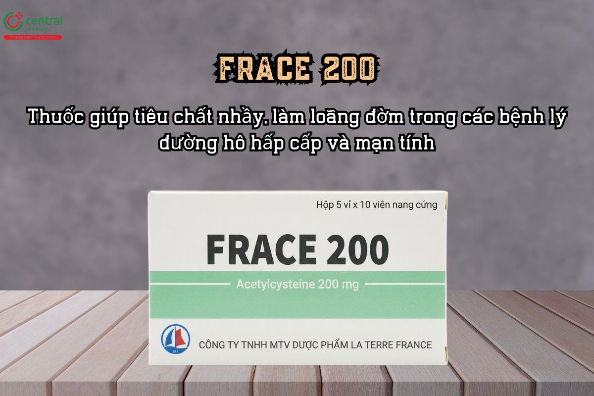 Frace 200 chứa Acetylcysteine 200mg giúp tiêu chất nhầy, làm loãng đờm
