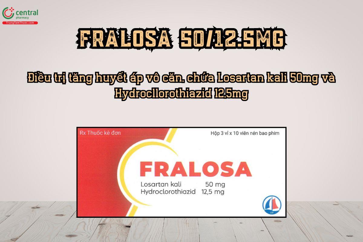 Thuốc Fralosa 50/12.5mg điều trị tăng huyết áp vô căn