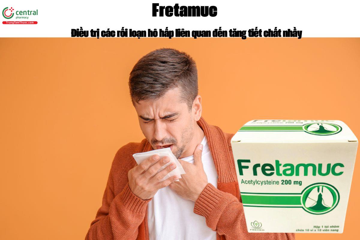 Thuốc Fretamuc 200mg điều trị rối loạn hô hấp có tăng tiết chất nhầy