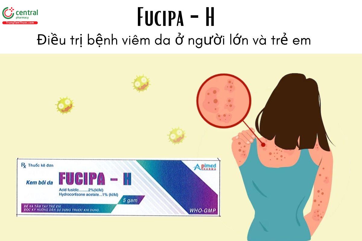 Thuốc Fucipa - H - Điều trị bệnh viêm da ở người lớn và trẻ em 