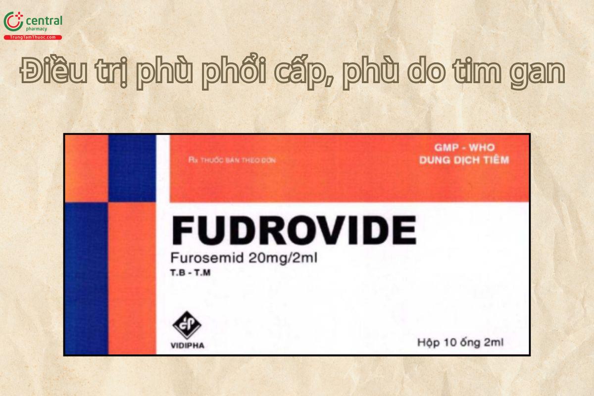Thuốc Fudrovide 20mg/2ml điều trị phù phổi cấp tính, phù do xơ gan