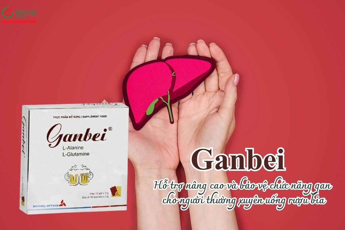 Ganbei hỗ trợ nâng cao và bảo vệ chức năng gan cho người thường xuyên uống rượu bia