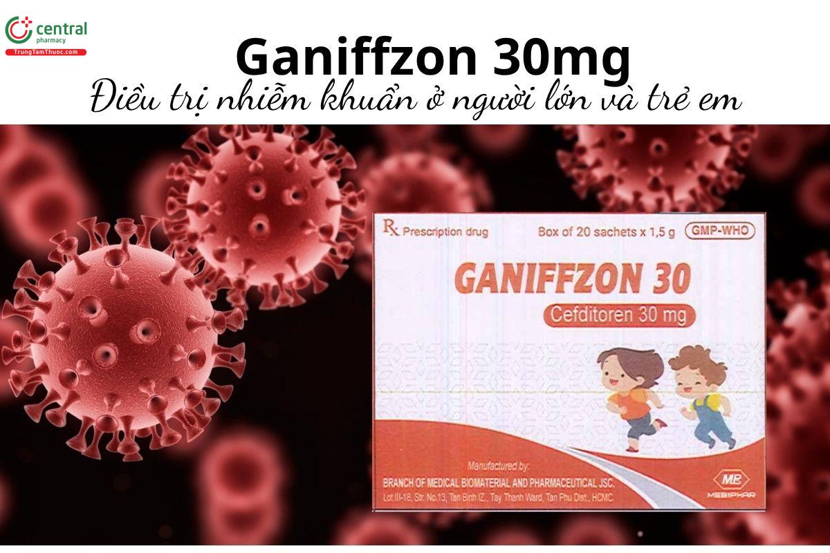 Thuốc Ganiffzon 30mg - Điều trị nhiễm khuẩn ở người lớn và trẻ em