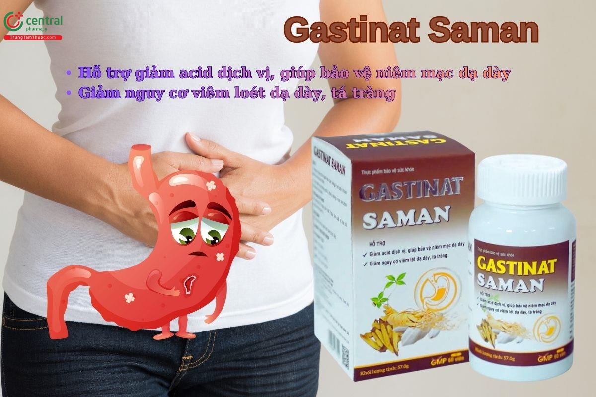 Gastinat Saman giúp giảm acid dịch vị, bảo vệ niêm mạc dạ dày