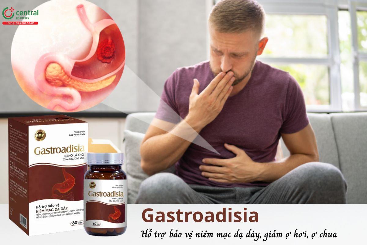 Gastroadisia - Hỗ trợ bảo vệ niêm mạc dạ dày, giảm ợ hơi, ợ chua