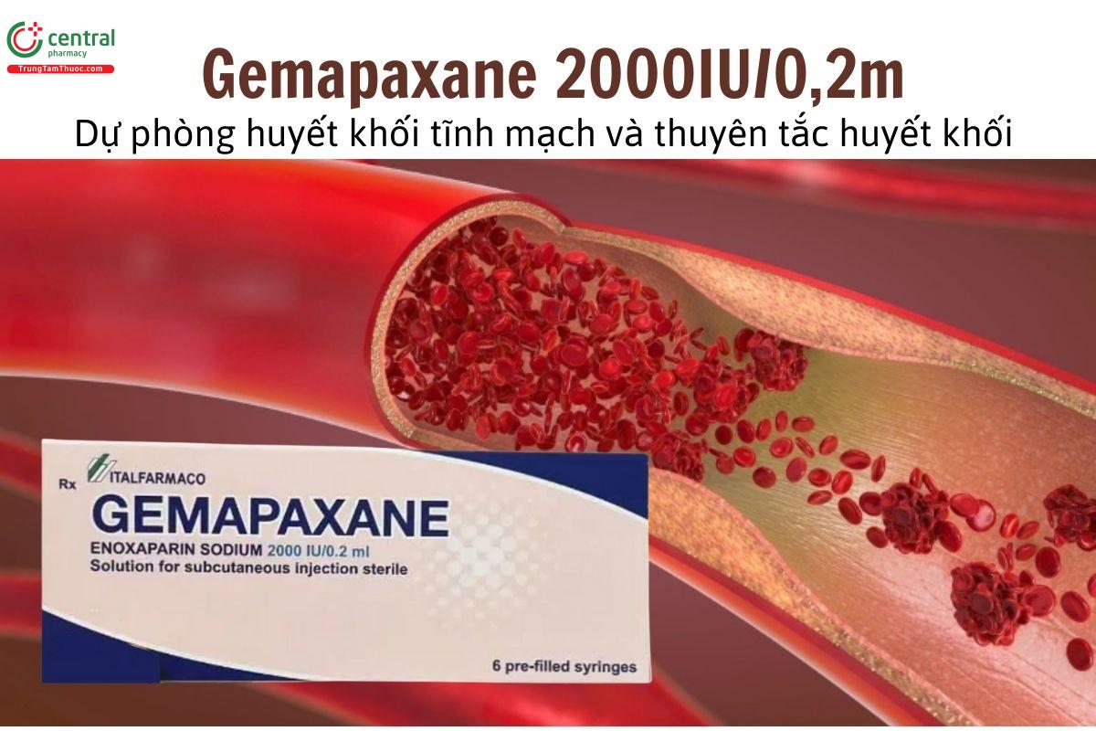 Thuốc Gemapaxane 2000IU/0,2ml - Dự phòng huyết khối tĩnh mạch