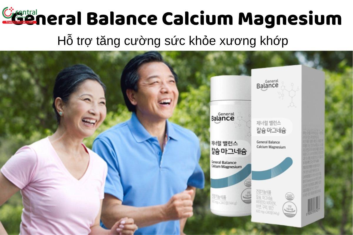 General Balance Calcium Magnesium - Hỗ trợ xương khớp chắc khỏe
