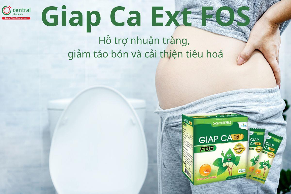 Giap Ca Ext FOS hỗ trợ nhuận tràng, giảm táo bón và cải thiện tiêu hoá