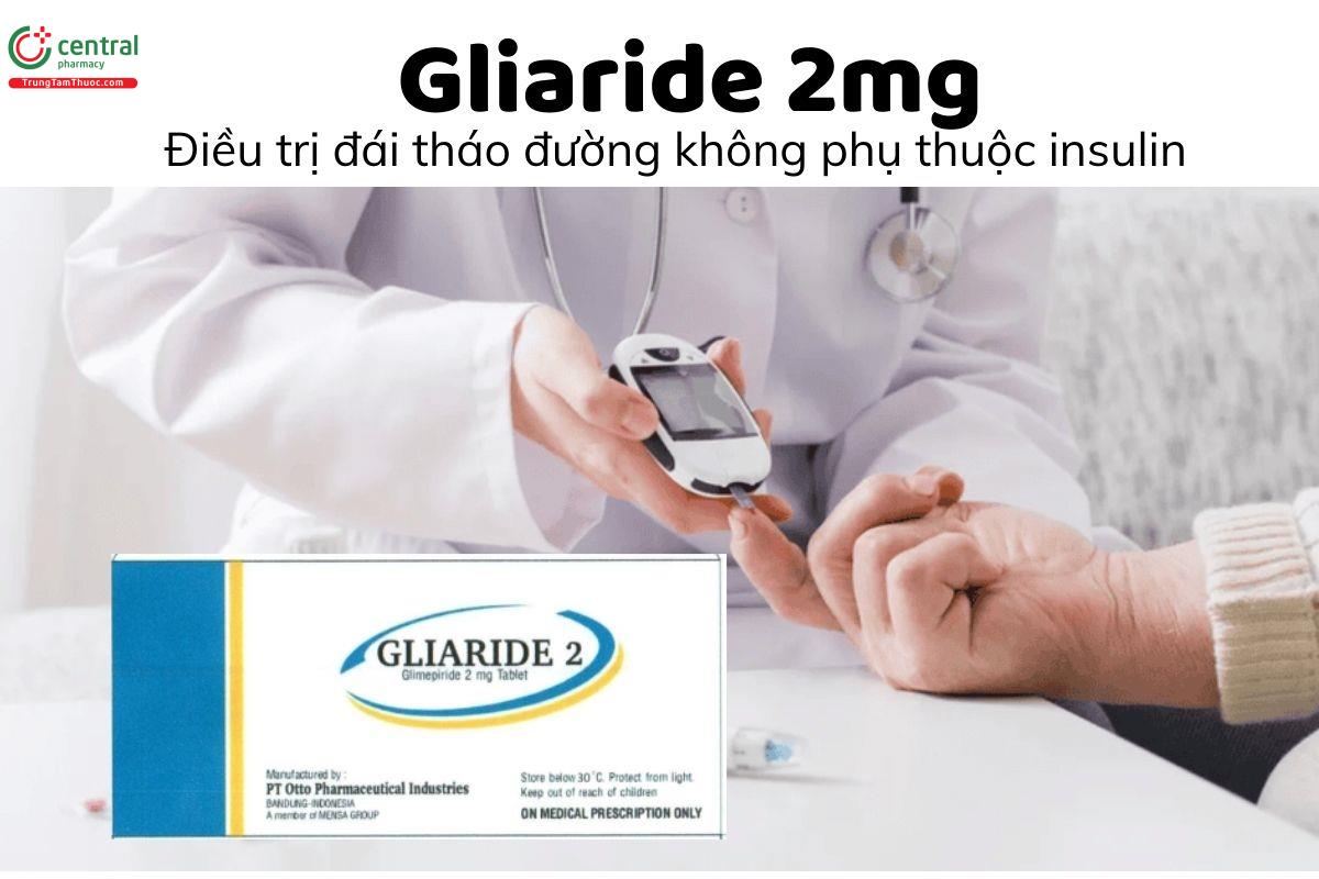 Thuốc Gliaride 2mg - Điều trị đái tháo đường không phụ thuộc insulin