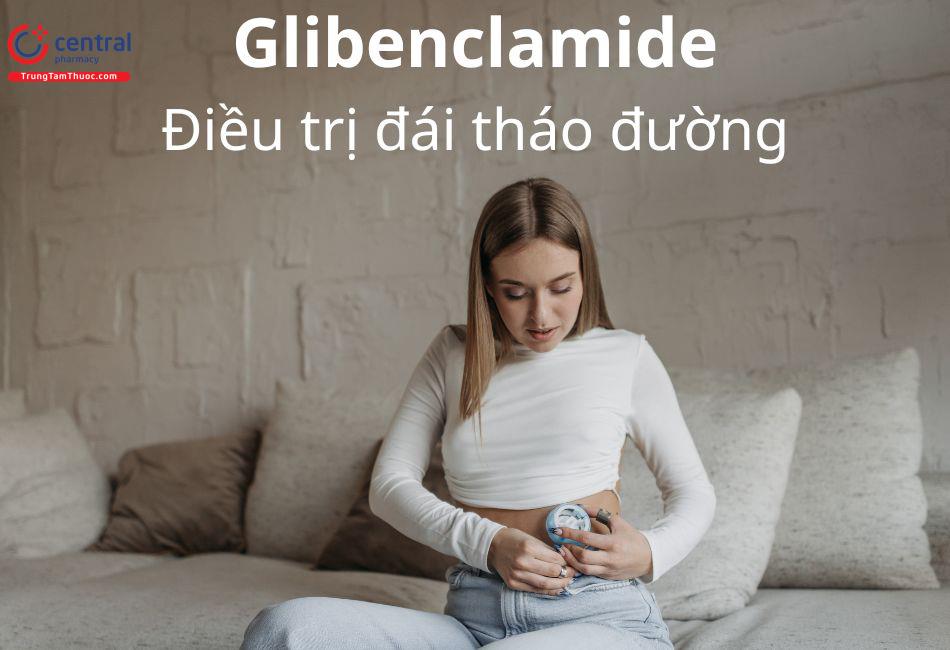 Glibenclamide điều trị đái tháo đường