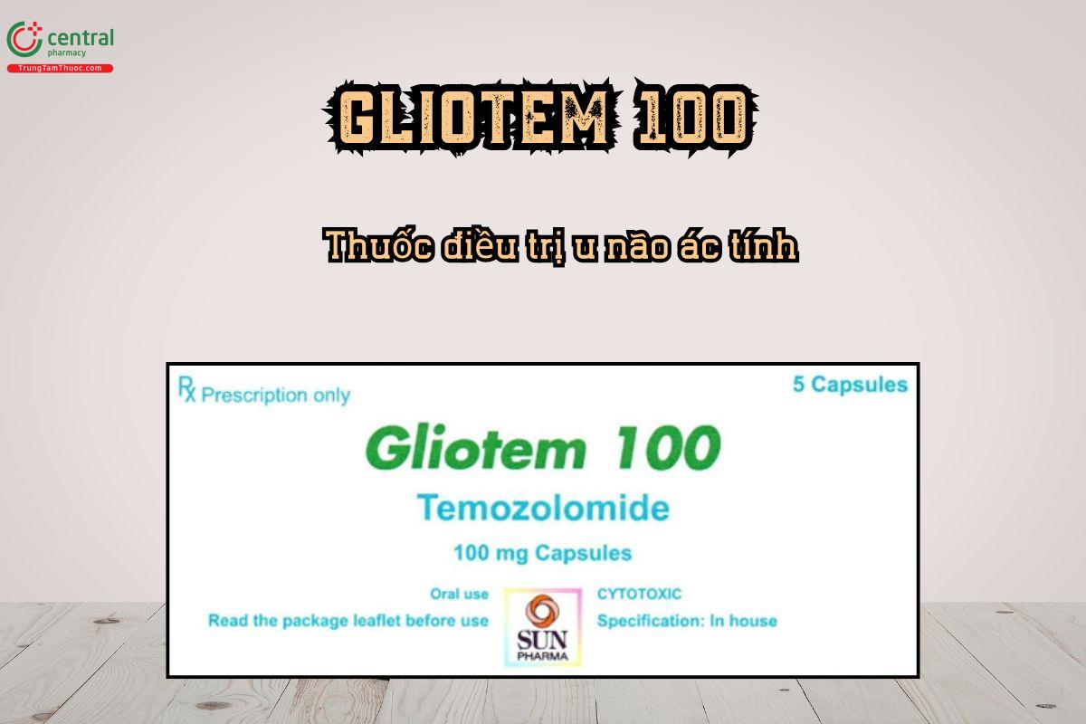 Thuốc Gliotem 100 điều trị u nguyên bào thần kinh đệm