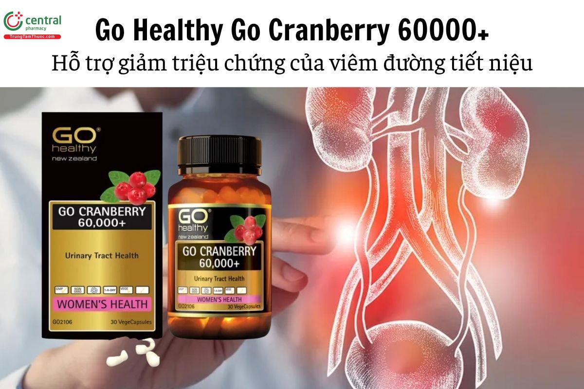 Go Cranberry 60000+ hỗ trợ giảm triệu chứng của viêm đường tiết niệu