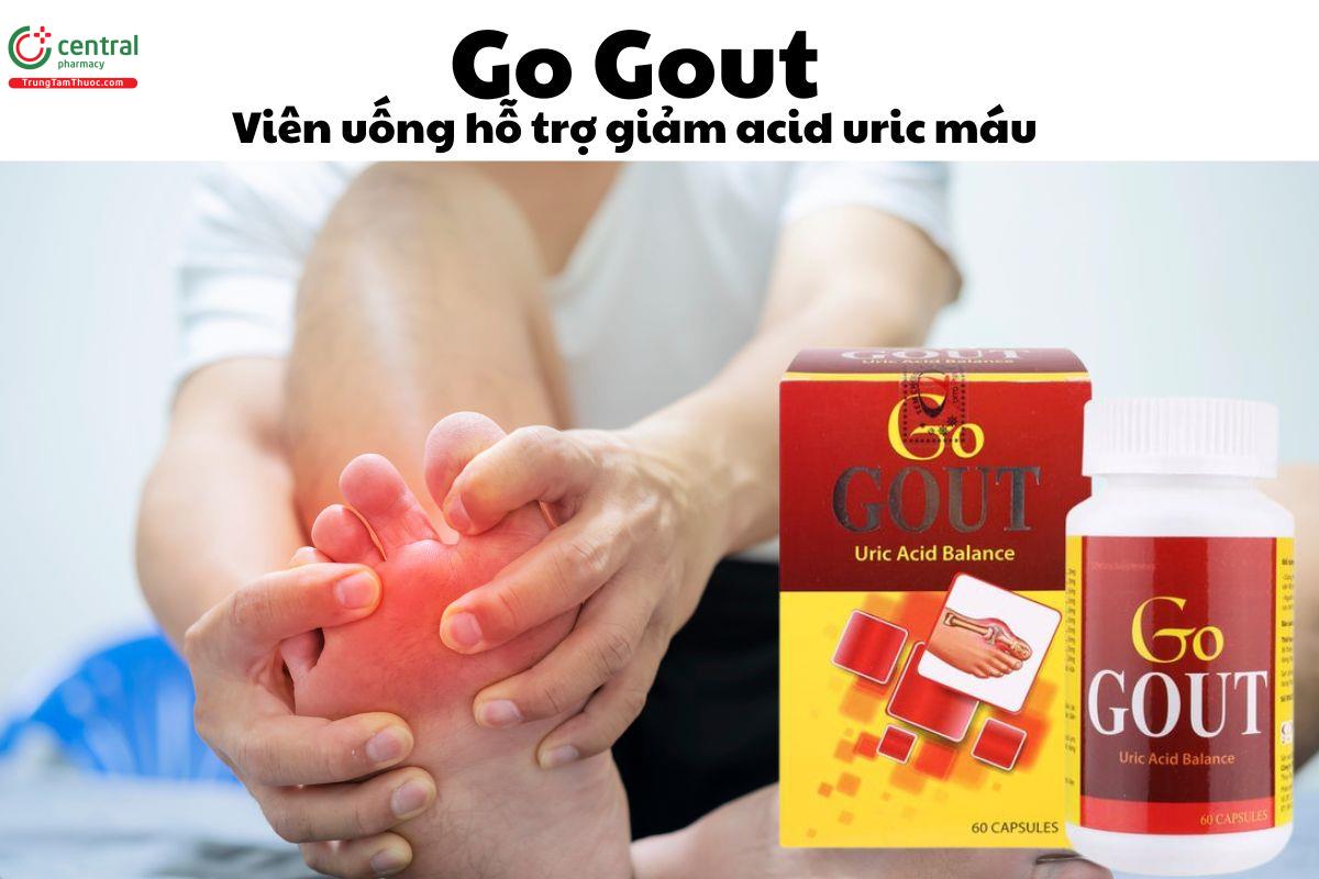 Go Gout - Giúp làm giảm acid uric trong máu và biểu hiện của Gout