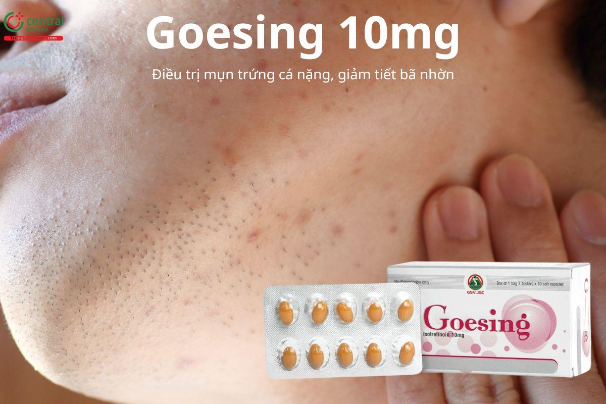 Goesing 10mg điều trị mụn trứng cá nặng, giảm tiết bã nhờn