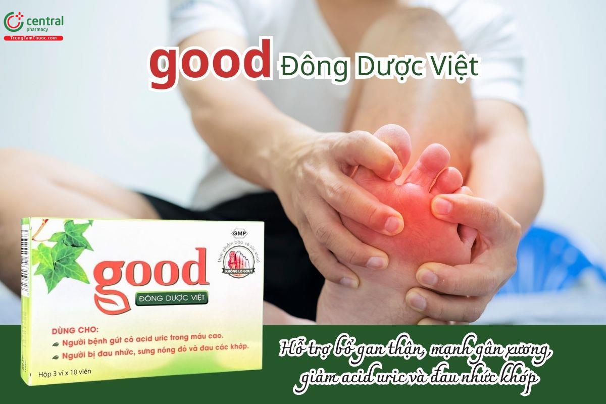 Good Đông Dược Việt hỗ trợ bổ gan thận, mạnh gân xương, giảm acid uric và đau nhức khớp