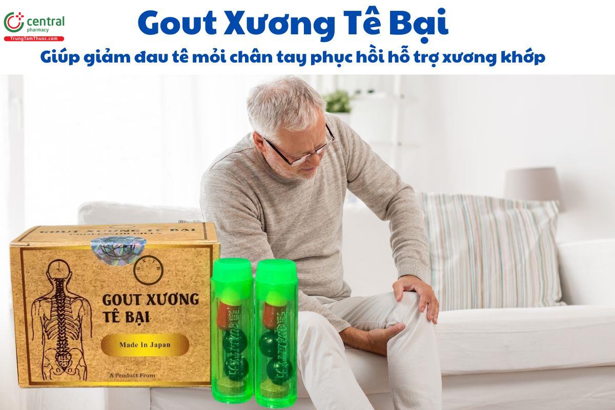 Gout Xương Tê Bại - Giảm đau tê mỏi chân tay, xương khớp chắc khỏe