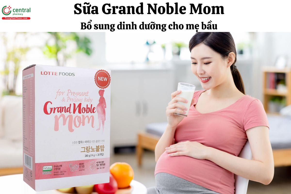 Sữa Grand Noble Mom - Giúp bổ sung các chất dinh dưỡng cho mẹ bầu