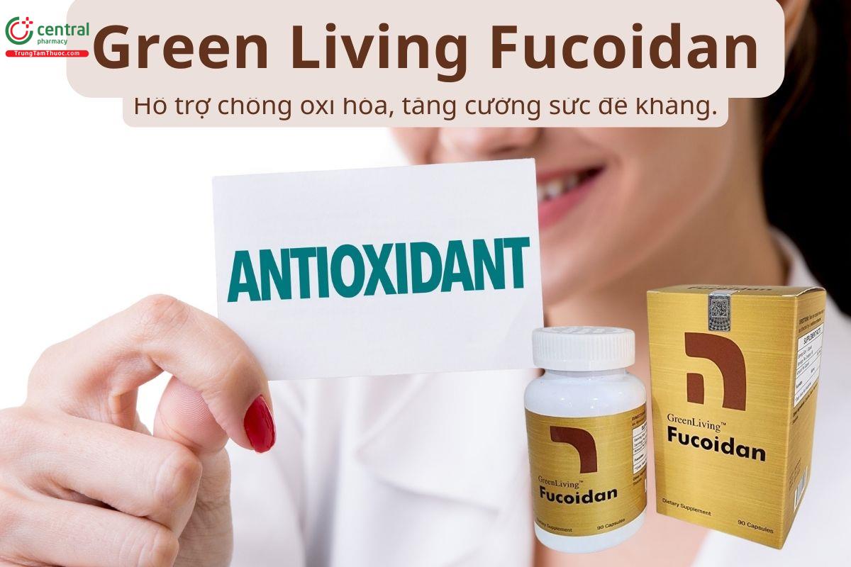 Green Living Fucoidan giúp tăng cường sức đề kháng