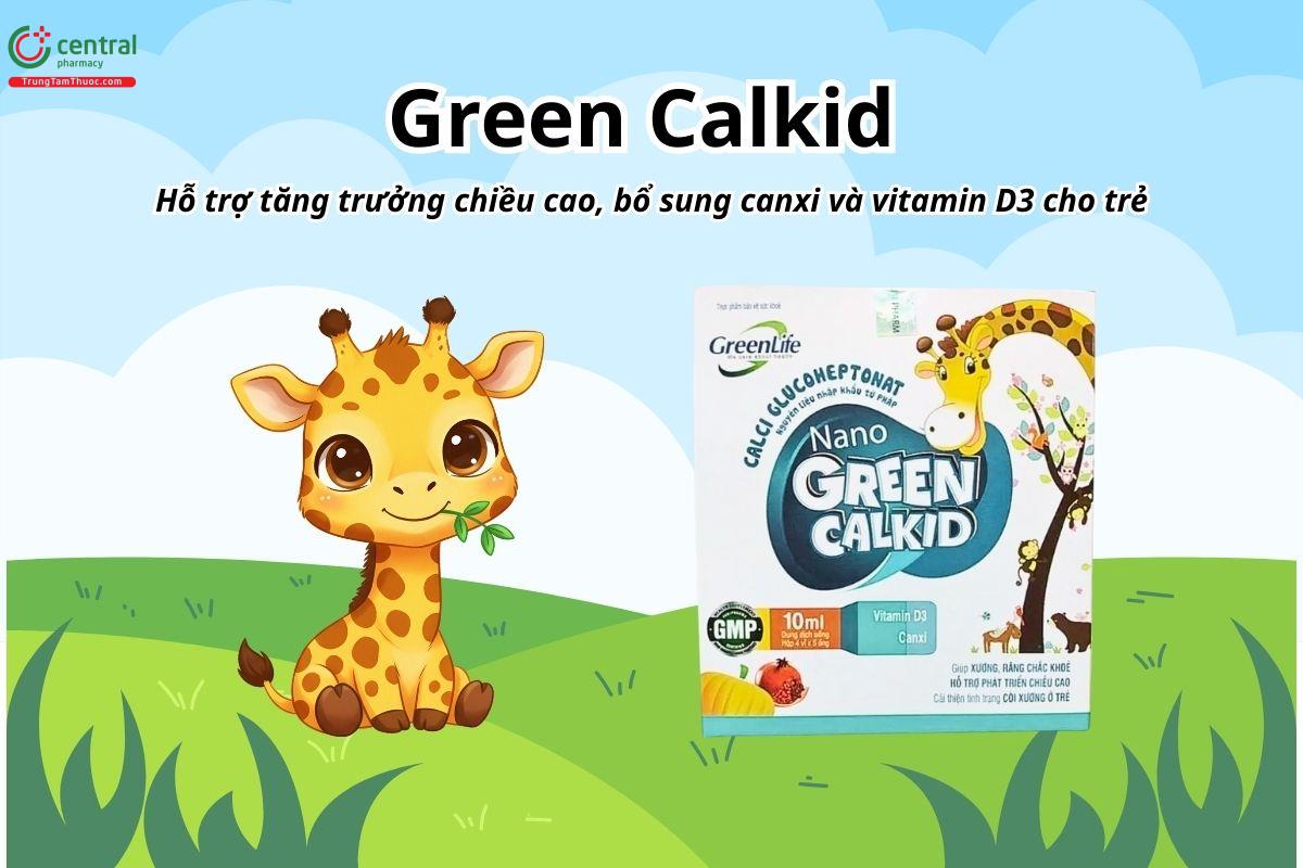 Green Calkid hỗ trợ tăng trưởng chiều cao, bổ sung canxi và vitamin D3 cho trẻ