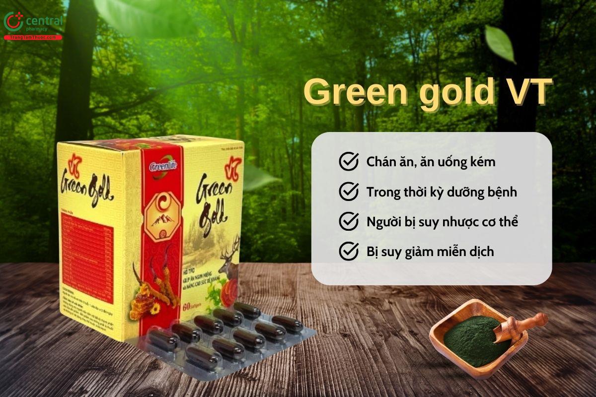 Green gold VT có tác dụng gì?