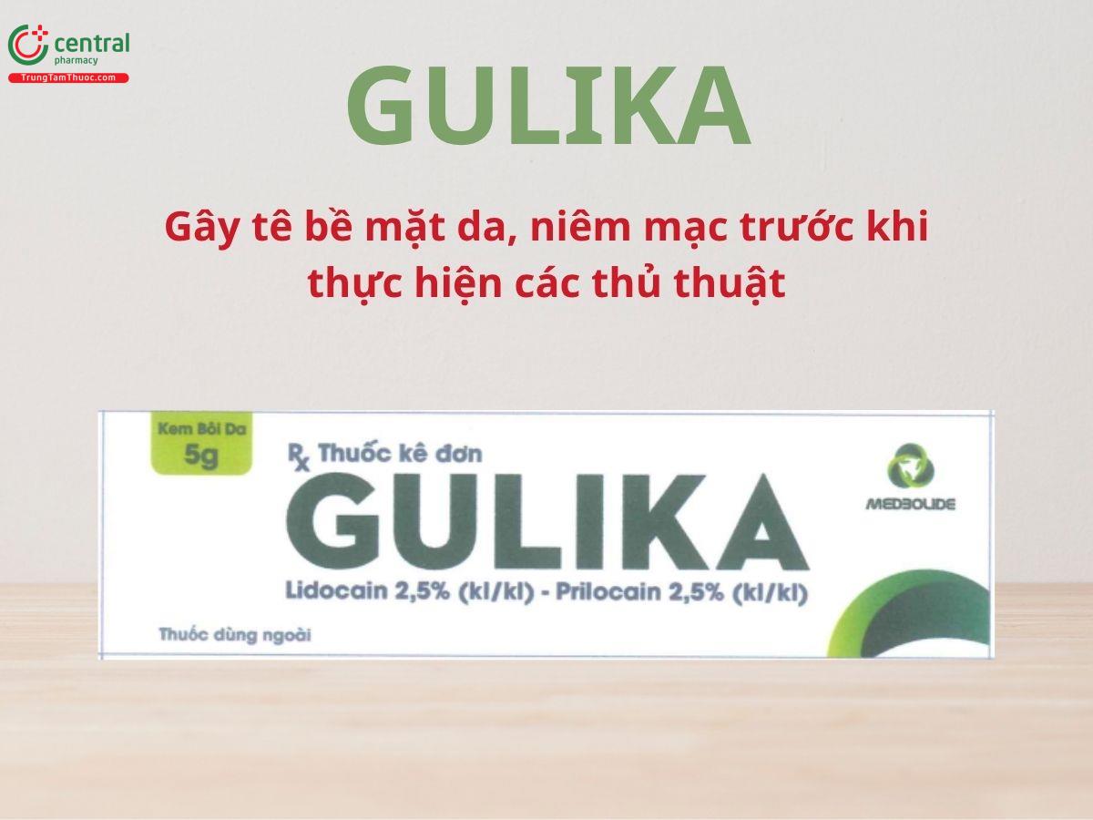 Gulika được dùng để gây tê bề mặt da, niêm mạc trước khi thực hiện thủ thuật