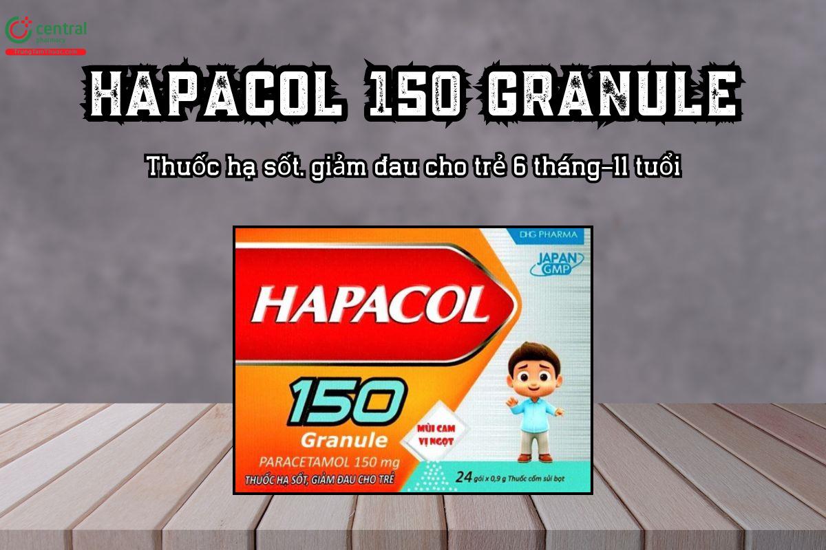 Thuốc Hapacol 150 Granule hạ sốt, giảm đau cho trẻ 6 tháng–11 tuổi