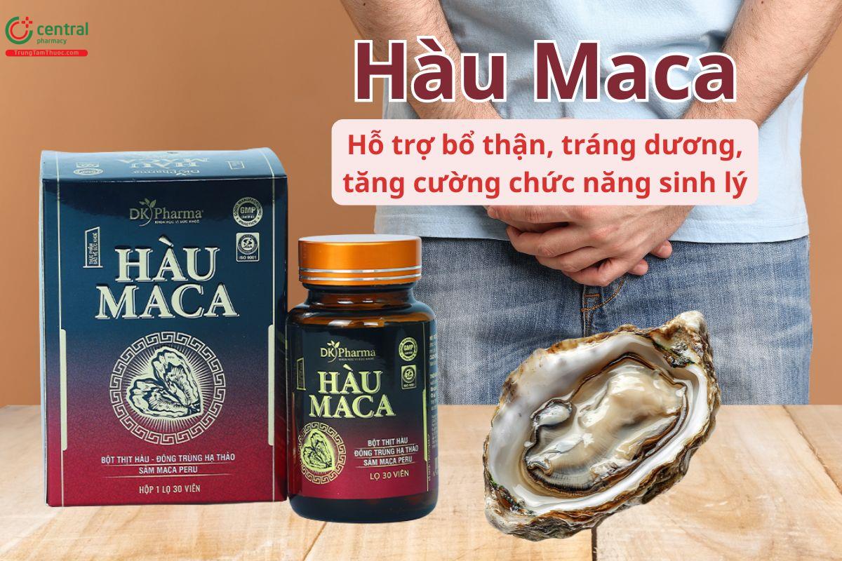 Hàu Maca hỗ trợ tăng cường sinh lý nam