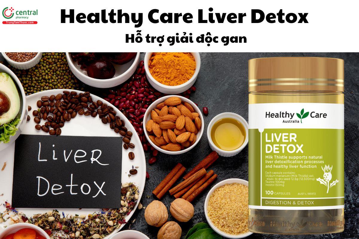 Healthy Care Liver Detox - Giúp tăng cường chức năng của gan