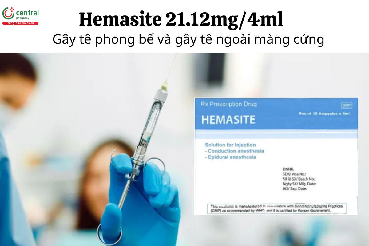 Thuốc Hemasite 21.12mg/4ml - Gây tê phong bế và gây tê ngoài màng cứng