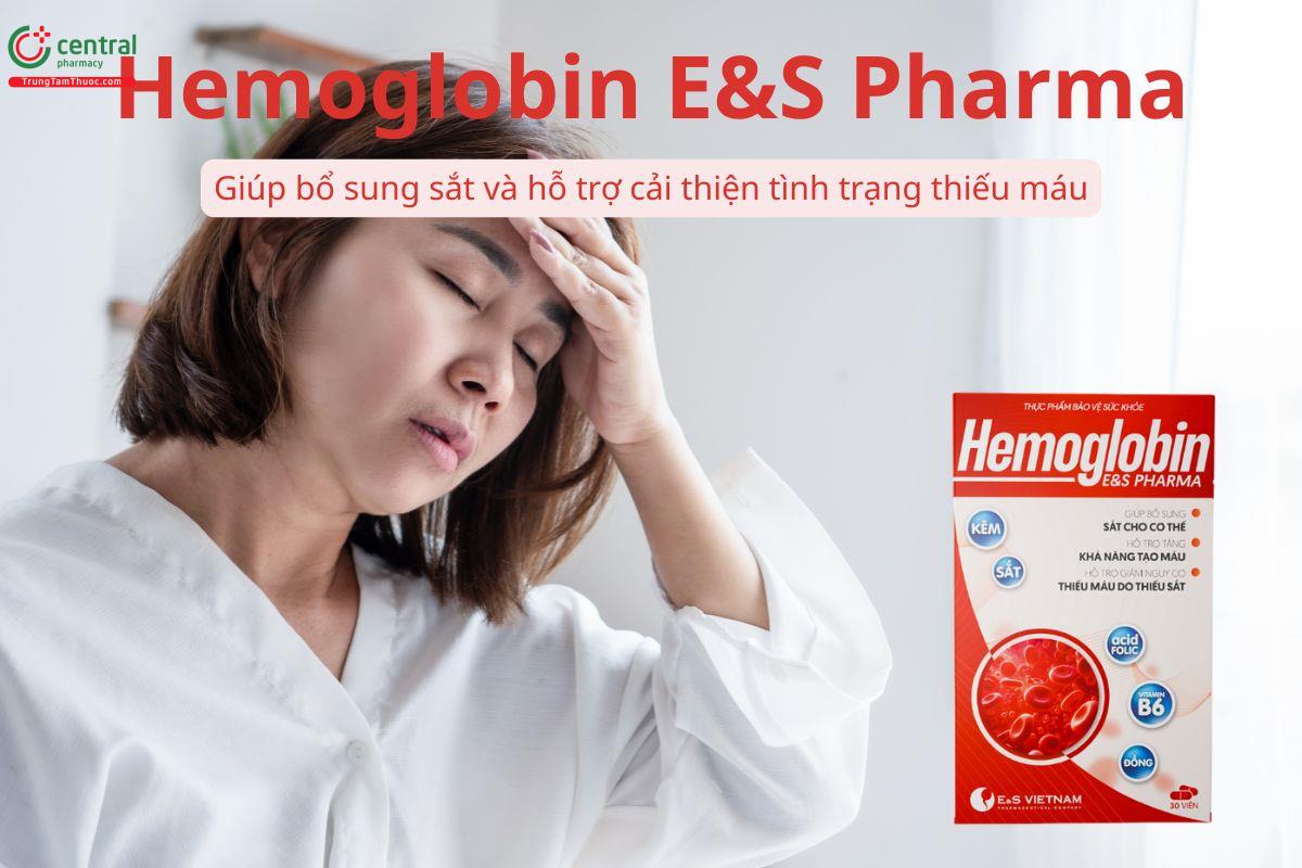 Hemoglobin E&S Pharma hỗ trợ cải thiện tình trạng thiếu máu