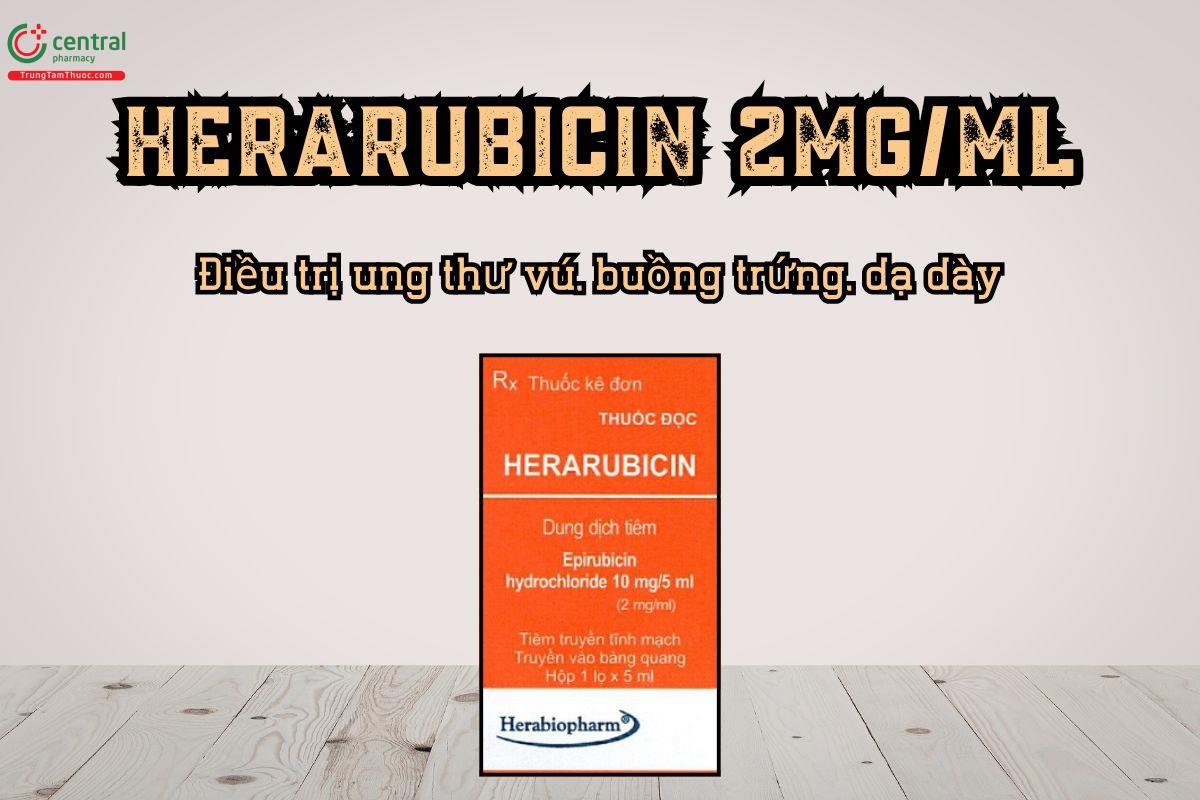 Thuốc Herarubicin 2mg/ml điều trị ung thư vú, buồng trứng, dạ dày