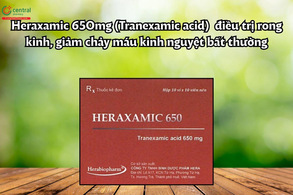 Thuốc Heraxamic 650mg điều trị rong kinh, giảm chảy máu kinh 