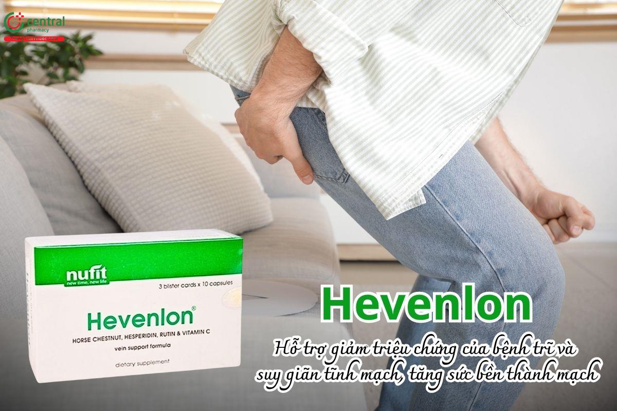 Hevenlon hỗ trợ giảm triệu chứng của bệnh trĩ và suy giãn tĩnh mạch chân, tăng sức bền thành mạch