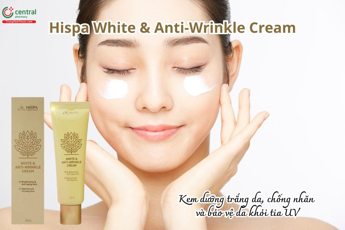 Kem Hispa White & Anti-Wrinkle Cream giúp dưỡng trắng da, ngừa lão hóa