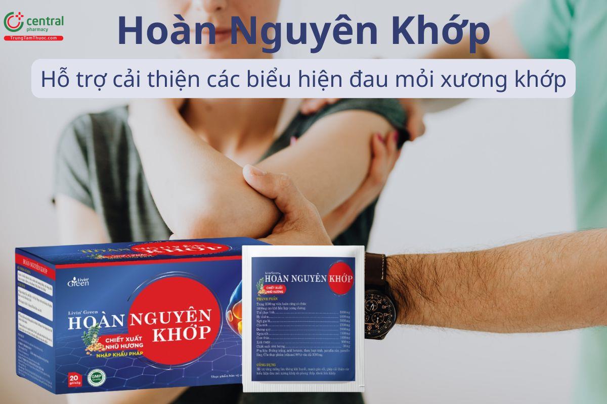 Hoàn Nguyên Khớp giảm đau mỏi xương khớp, tăng cường sức khỏe gân cốt
