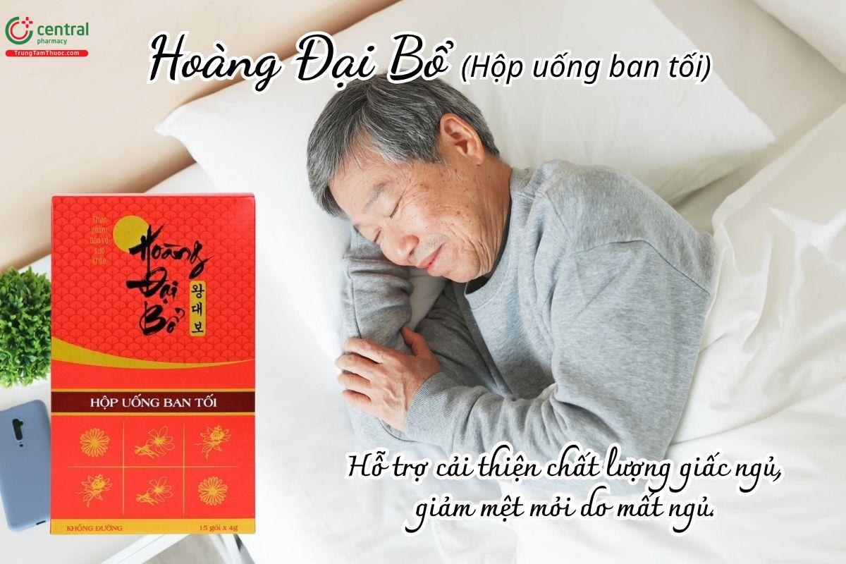 Hoàng Đại Bổ (Hộp uống ban tối) giúp giảm mệt mỏi do mất ngủ và cải thiện chất lượng giấc ngủ