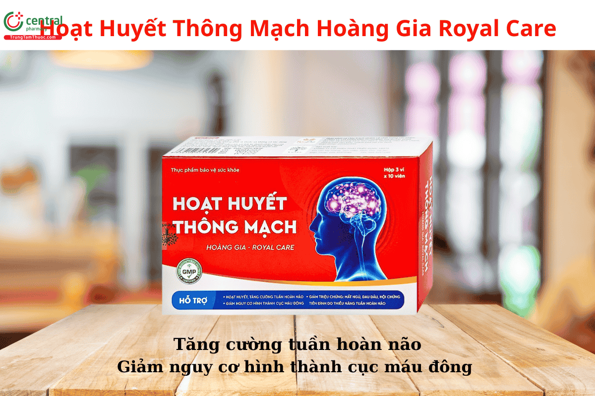 Hoạt Huyết Thông Mạch Hoàng Gia Royal Care