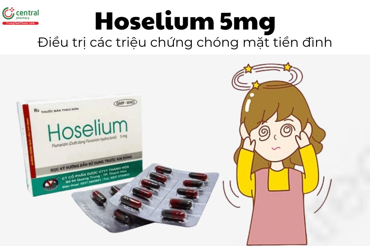 Thuốc Hoselium 5mg - Điều trị các triệu chứng chóng mặt tiền đình