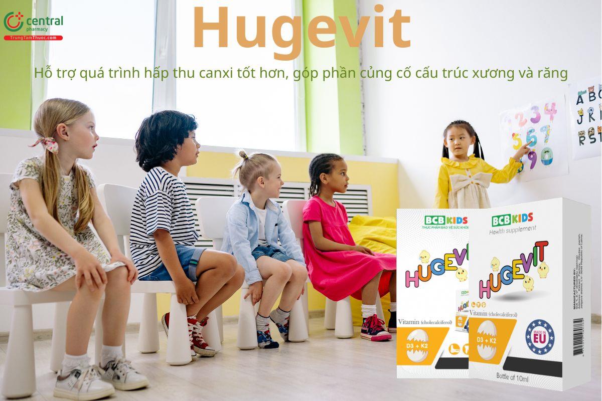 Hugevit giúp tăng hấp thu canxi, hỗ trợ phát triển xương và trí não