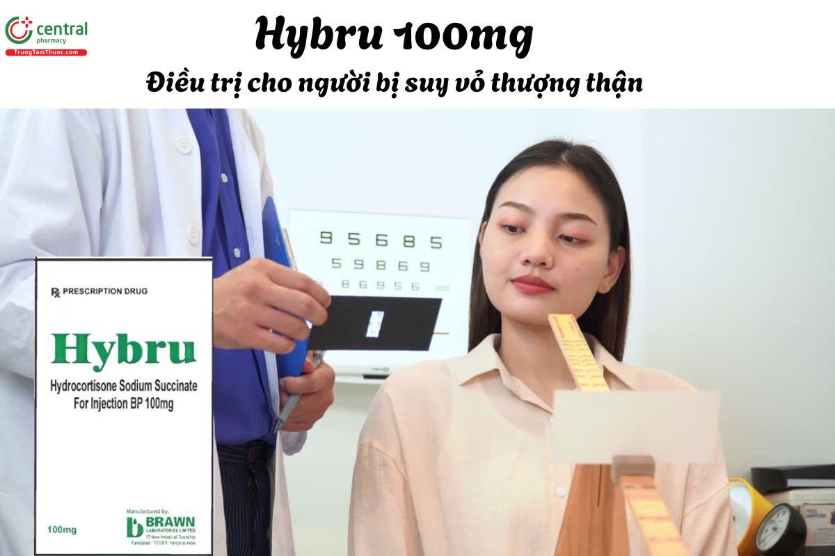 Thuốc Hybru 100mg - Điều trị thay thế cho người bị suy vỏ thượng thận