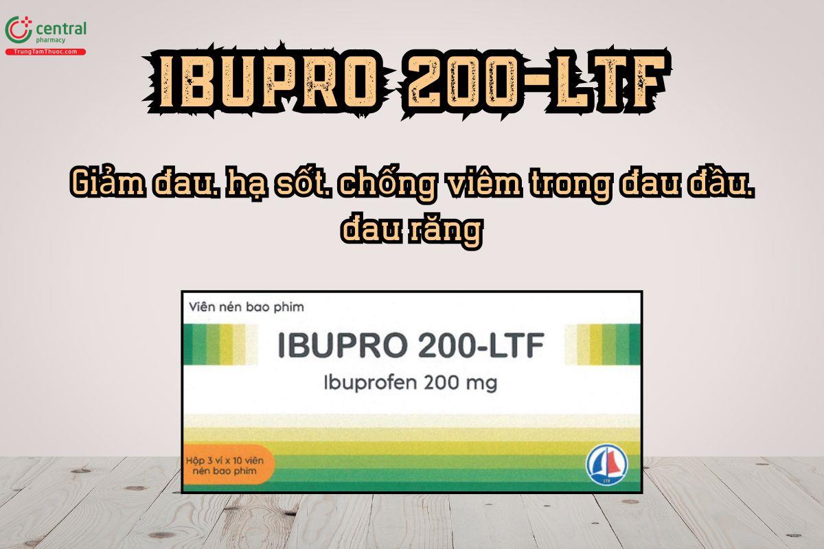 Thuốc Ibupro 200-LTF dùng trong giảm đau, hạ sốt, chống viêm
