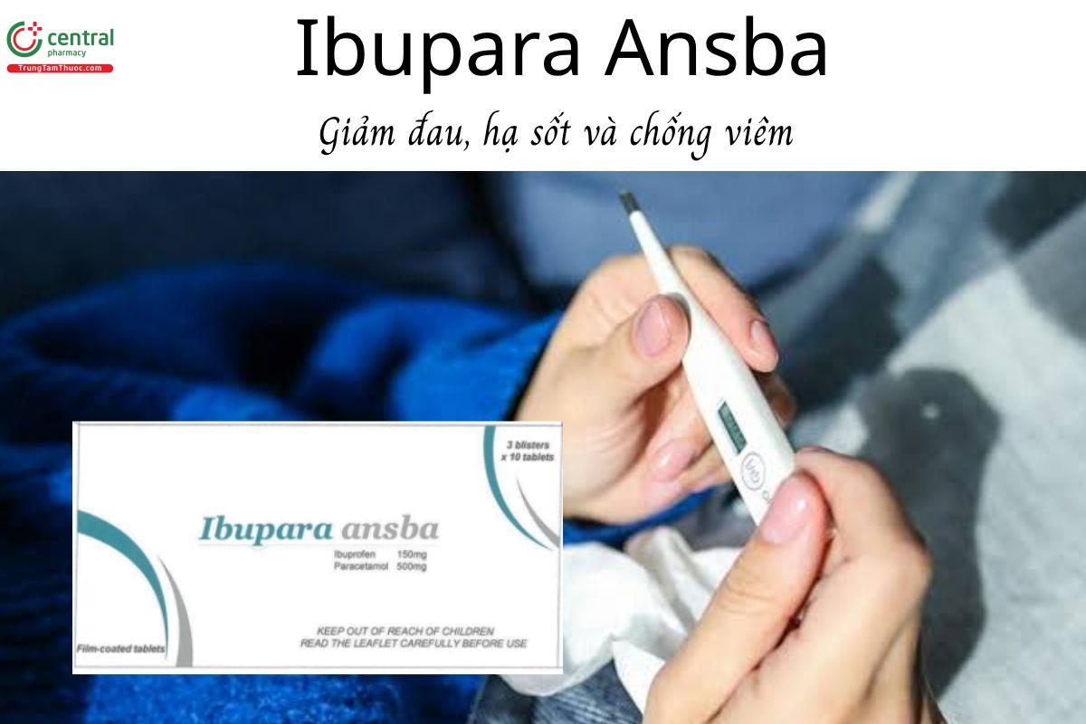Thuốc Ibupara Ansba - Giảm đau, hạ sốt và chống viêm